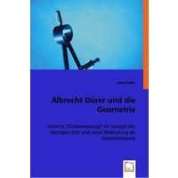 Sailer, J: Albrecht Dürer und die Geometrie